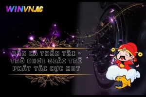 Bắn Cá Thần Tài