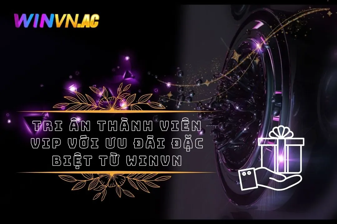 Tri Ân Thành Viên VIP